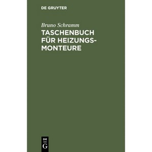 Taschenbuch Für Heizungs-Monteure - 8th Edition by  Bruno Schramm (Hardcover) - 1 of 1