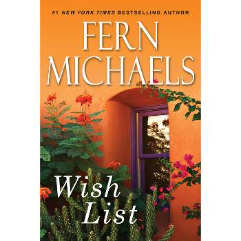 Wish List - by  Fern Michaels (Paperback)