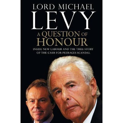 A Question of Honour - by  Lord Michael Levy (Paperback)