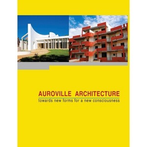 Auroville Architecture - by  Franz Fassbender (Hardcover) - 1 of 1