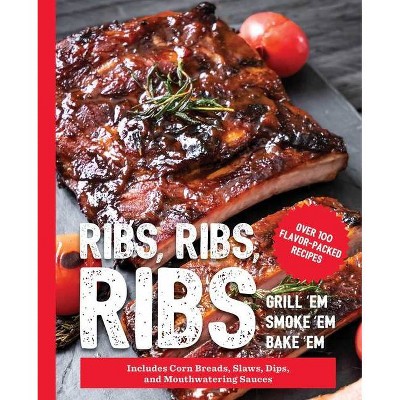 Ribs, Ribs, Ribs - (Art of Entertaining) by  The Coastal Kitchen (Hardcover)