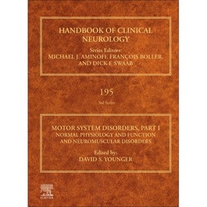Motor System Disorders, Part I - (Handbook of Clinical Neurology) by  David S Younger (Hardcover) - 1 of 1