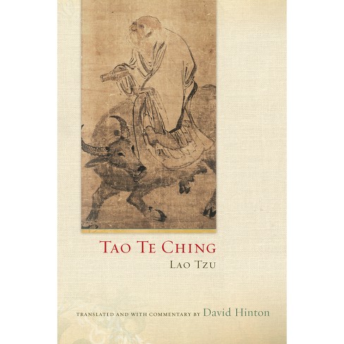 Tao Te Ching: The Essential Translation of the Ancient Chinese Book of the  Tao