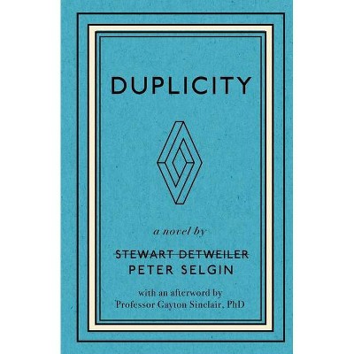 Duplicity - by  Peter Selgin (Paperback)