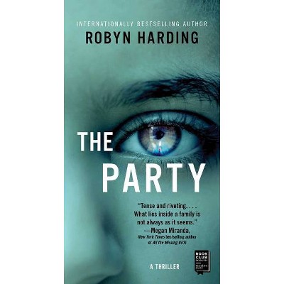 The Party - by  Robyn Harding (Paperback)