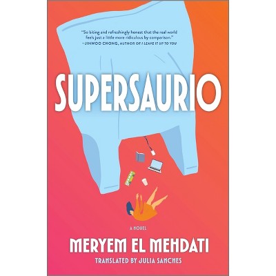 Supersaurio - by  Meryem El Mehdati (Hardcover)