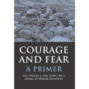 Courage and Fear - by  Wesley L Fox (Hardcover) - 1 of 1