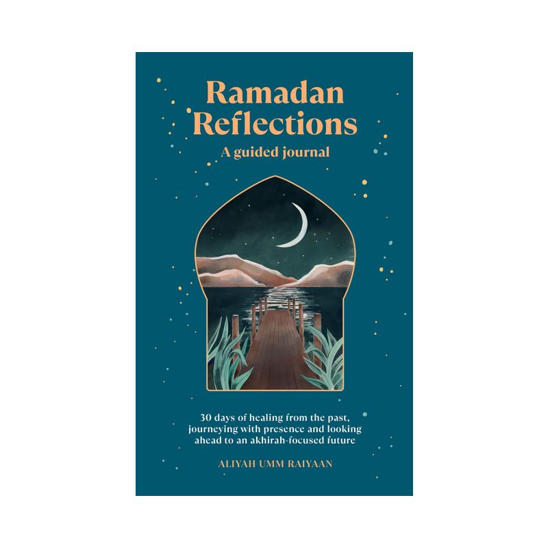 Ramadan Reflections: A Guided Journal - by  Aliyah Umm Raiyaan (Paperback), 1 of 2