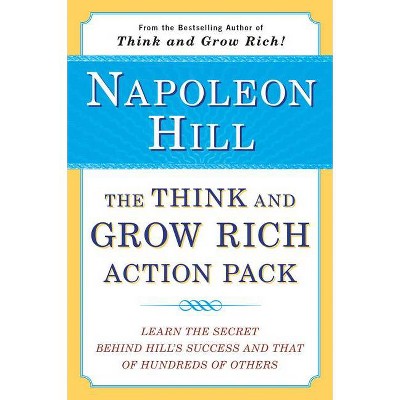 The Think & Grow Rich Action Pack - (Think and Grow Rich) by  Napoleon Hill (Paperback)