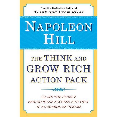 The Think & Grow Rich Action Pack - (Think and Grow Rich) by  Napoleon Hill (Paperback)