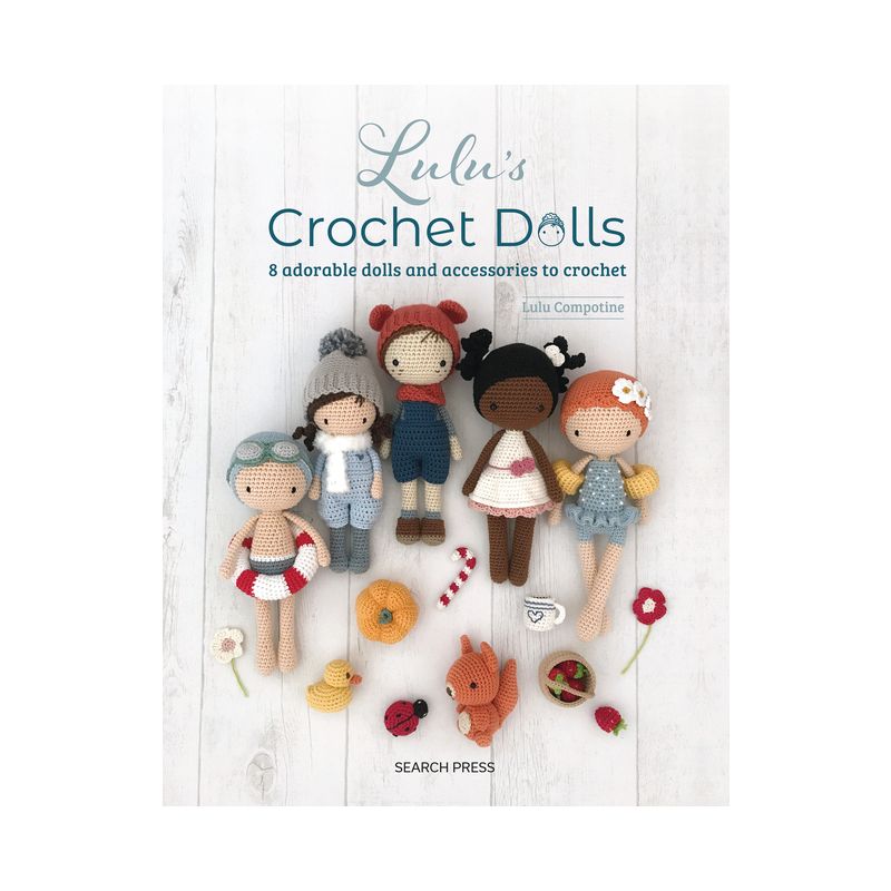 Lulu's Crochet Dolls - by  Lulu Compotine (Paperback), 1 of 2