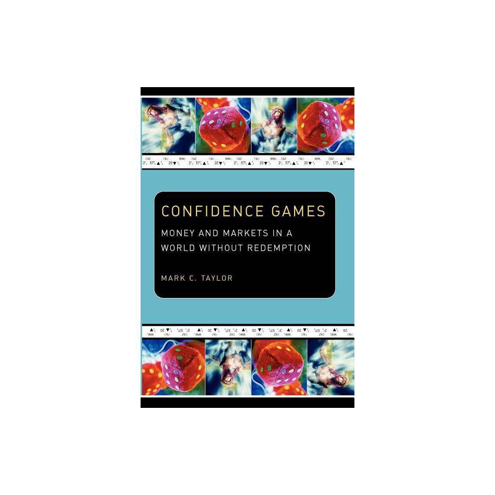 ISBN 9780226791685 product image for Confidence Games - (Religion & Postmodernism (Paperback)) by Mark C Taylor (Pape | upcitemdb.com
