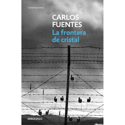 La Frontera de Cristal / The Crystal Frontier - by  Carlos Fuentes (Paperback)