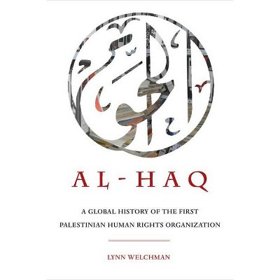 Al-Haq, 2 - (New Directions in Palestinian Studies) by  Lynn Welchman (Paperback)