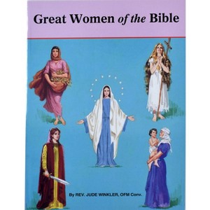 Great Women of the Bible - (St. Joseph Picture Books) by  Jude Winkler (Paperback) - 1 of 1
