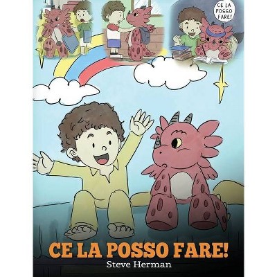 Ce la posso fare! - (My Dragon Books Italiano) by  Steve Herman (Hardcover)