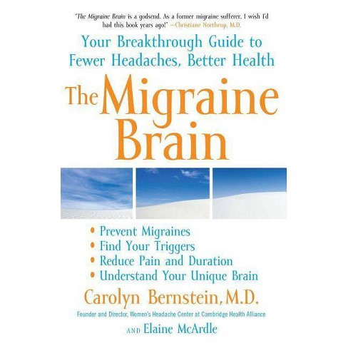 The Migraine Brain - by Carolyn Bernstein & Elaine McArdle (Paperback)