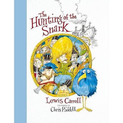 The Hunting of the Snark - by  Lewis Carroll (Paperback)