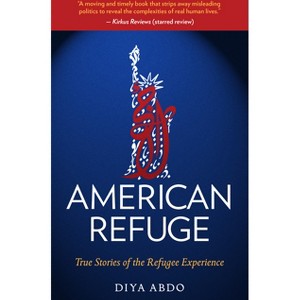 American Refuge - (Truth to Power) by  Diya Abdo (Paperback) - 1 of 1