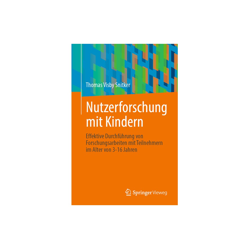 Nutzerforschung Mit Kindern - by Thomas Visby Snitker (Paperback)