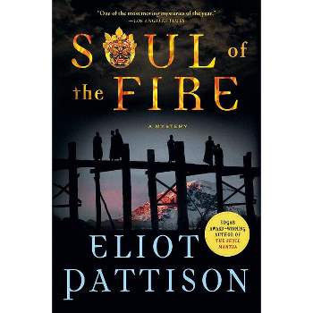 Soul of the Fire - (Inspector Shan Tao Yun) by  Eliot Pattison (Paperback)