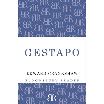 Gestapo - by  Edward Crankshaw (Paperback)