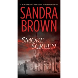 Smoke Screen - by  Sandra Brown (Paperback) - 1 of 1