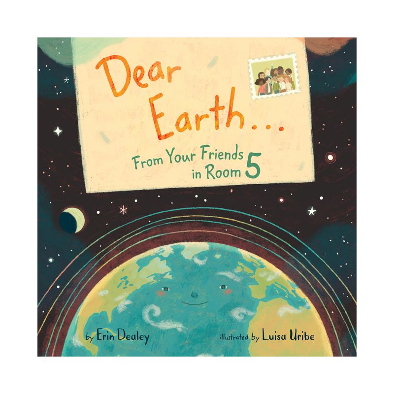 Dear Earth...from Your Friends in Room 5 - by Erin Dealey, 1 of 2