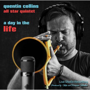 Quentin Collins All Star Quartet - Day In The Life (CD) - 1 of 1