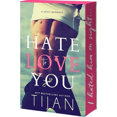 Hate to Love You - by Tijan