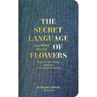 Jean-Michel Othoniel: The Secret Language of Flowers - (Hardcover)