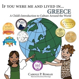 If You Were Me and Lived in... Greece - by  Carole P Roman (Paperback) - 1 of 1