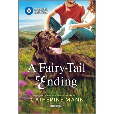 A Fairy-Tail Ending - (Top Dog Dude Ranch) by  Catherine Mann (Paperback)