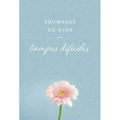 Promesas de Dios Para Tiempos Difíciles / God's Promises When You Are Hurting - by  Jack Countryman (Hardcover)