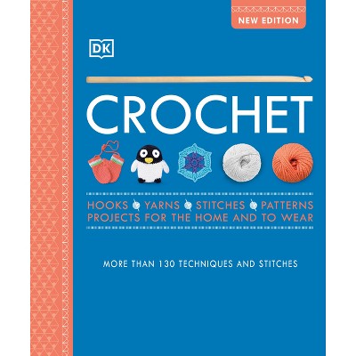 Crochet Stitches Step-by-step - By Claire Montgomerie (paperback) : Target