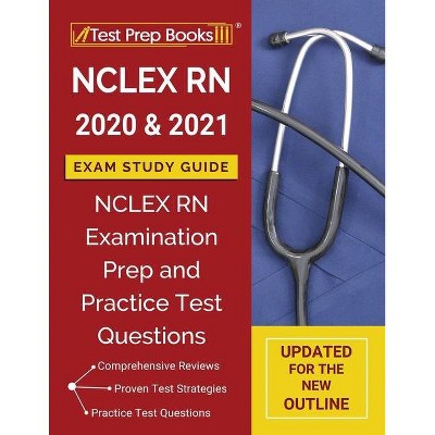 NCLEXN RN 2020 and 2021 Exam Study Guide - by  Test Prep Books (Paperback)