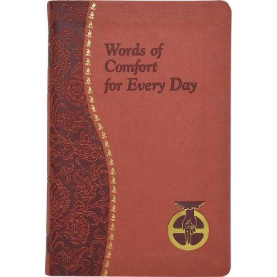 Words of Comfort for Every Day - by  Joseph T Sullivan (Leather Bound)