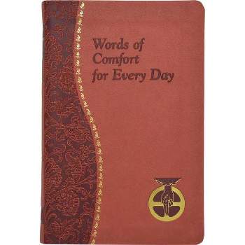 Words of Comfort for Every Day - by  Joseph T Sullivan (Leather Bound)