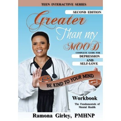 Greater Than My Mood; Be Kind To Your Mind - Large Print by  Ramona Girley (Paperback)