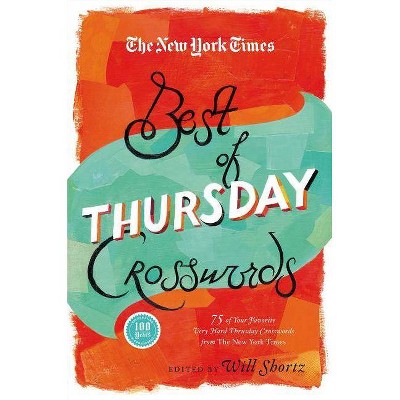 The New York Times Best of Thursday Crosswords - (New York Times Crossword Puzzles) (Paperback)