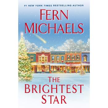 The Brightest Star - by  Fern Michaels (Paperback)