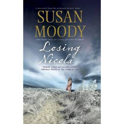 Losing Nicola - by  Susan Moody (Paperback)