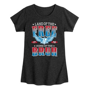 Girls' - Instant Message - Land of the Free Home of the Bruh Fitted Short Sleeve Graphic T-Shirt - 1 of 4