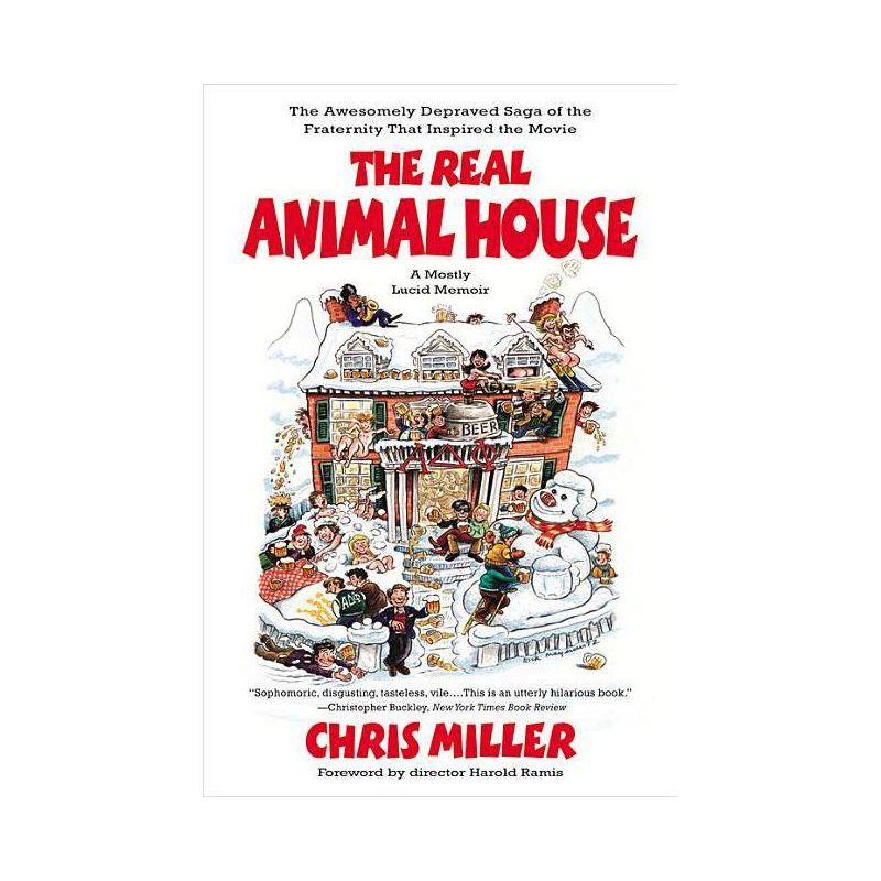 The Real Animal House - by  Chris Miller (Paperback), 1 of 2