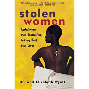 Stolen Women - by  Gail Wyatt (Paperback) - 1 of 1