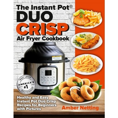 How to Use Instant Pot Air Fryer LidA Basics Tutorial For