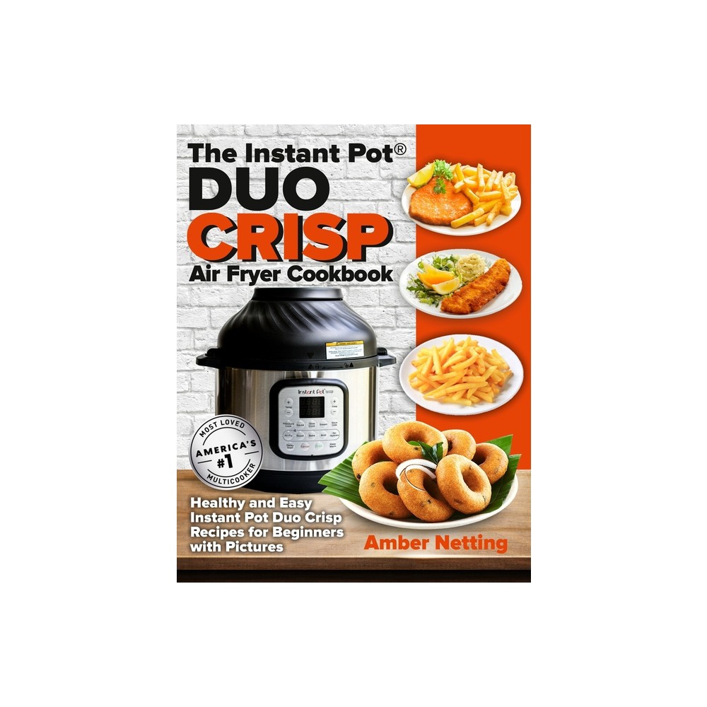 ISBN 9781954605237 product image for The Instant Pot(R) DUO CRISP Air Fryer Cookbook - (Instant Pot(r) Recipe Books)  | upcitemdb.com