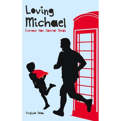 Loving Michael - by  Virginia Nolan (Paperback)