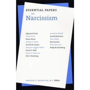 Essential Papers on Narcissism - (Essential Papers on Psychoanalysis) by  Andrew P Morrison (Paperback) - 1 of 1