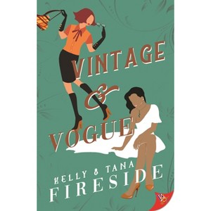 Vintage and Vogue - (Owen Station Romance) by  Kelly Fireside & Tana Fireside (Paperback) - 1 of 1